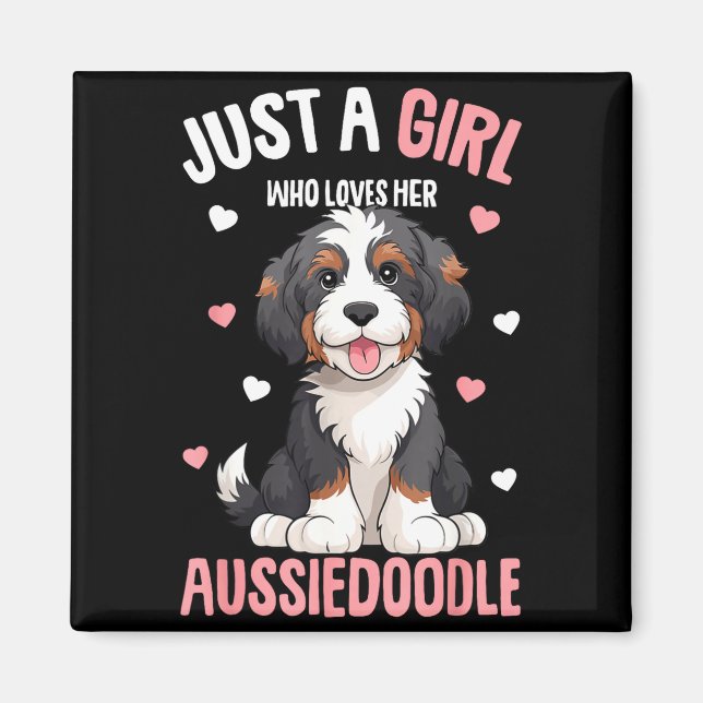 Imã Just A Girl Who Loves Her Aussiedoodle Aussie Dood (Frente)