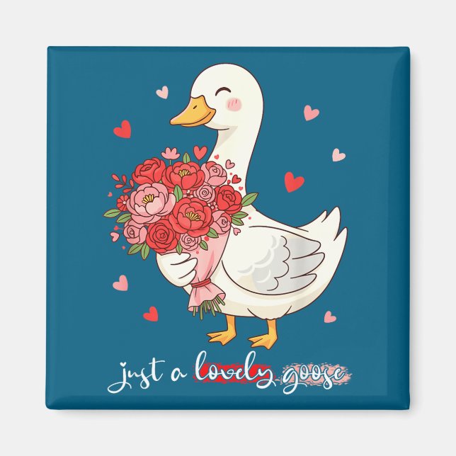 Imã Just A Lovely Goose Bouquet Roses Floral Valentine (Frente)
