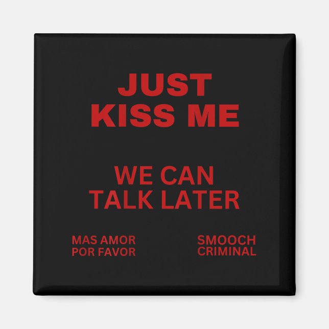 Imã Just Kiss Me Cute Valentine's Day Lover  (Frente)