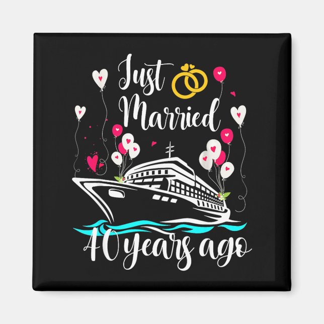 Imã Just Married 40 Years Ago 40th Anniversary Cruise  (Frente)