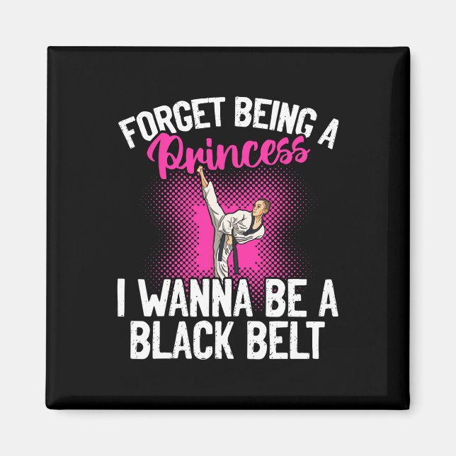 Imã Karate Esqueça Ser Uma Princesa Eu Quero Ser Uma F (Frente)