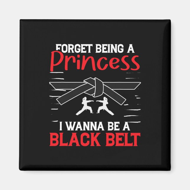 Imã Karate Esqueça Ser Uma Princesa Eu Quero Ser Uma F (Frente)