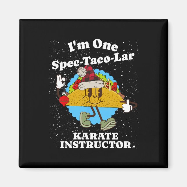 Imã Karate Instrutor Christmas Funny Taco Pun Cote (Frente)