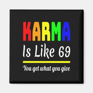 Imã karma, você tem o que você dá de engraçado