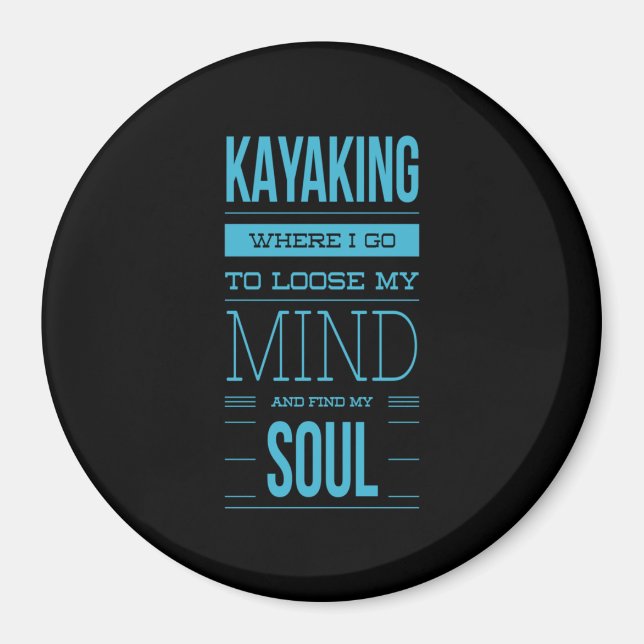 Imã Kayaking Onde Vou Perder Minha Mente (Frente)