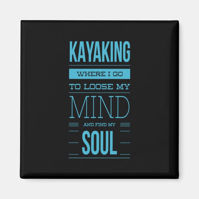 Imã Kayaking Onde Vou Perder Minha Mente (Frente)