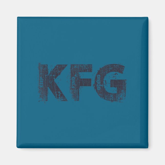 Imã Keep F'ing Going Distressed Motivational Saying  (Frente)