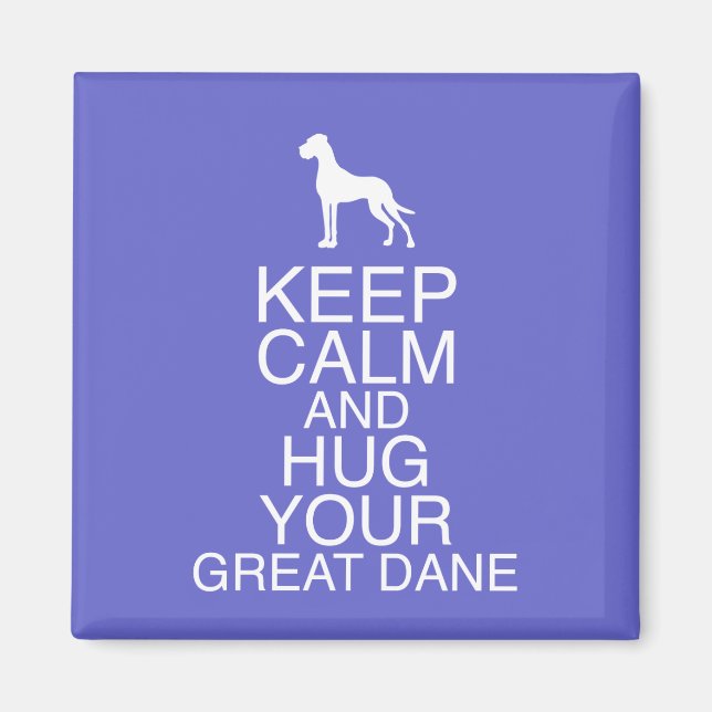 Imã Keep On, Hug your Dane (Frente)