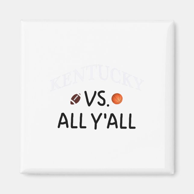 Imã Kentucky Vs. All Y-All Pegll Sketll (Frente)