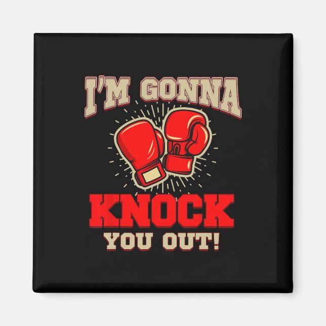 Imã Kickboxing Eu Vou Te Nocautear! Kickbox Kickbo (Frente)