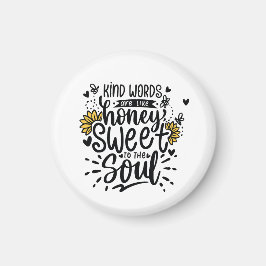 Imã Kind words are like honey sweet to the soul