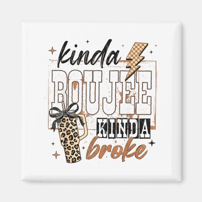 Imã Kinda Boujee Kinda Broke  (Frente)