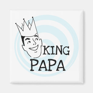 Imã King Papa T-shirts e presentes
