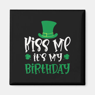 Imã Kiss Me It's My Birthday Shamrock St Patricks Day