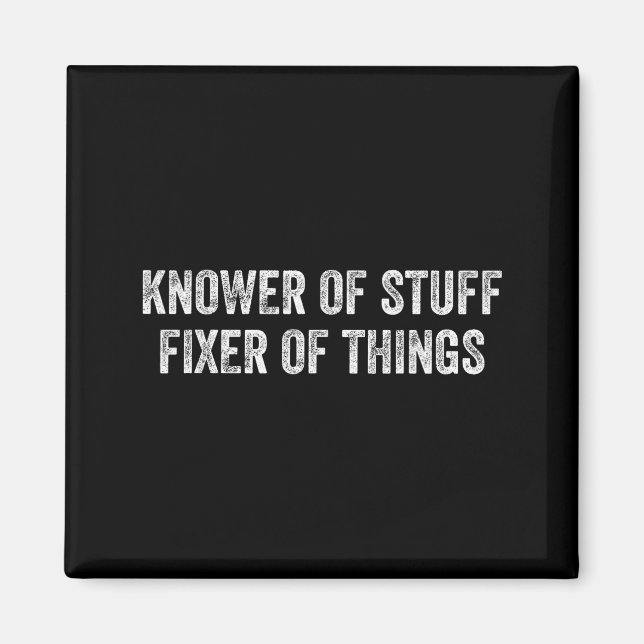 Imã Knower Of Stuff Fixer Of Things Men Dad Funny Mech (Frente)