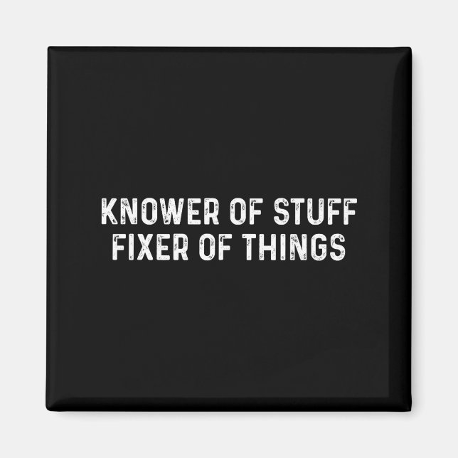 Imã Knower Of Stuff Fixer Of Things Men Dad Funny Mech (Frente)