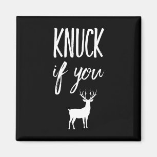 Imã Knuck, Se Você Paga O Caçador De Veados Engraçado.