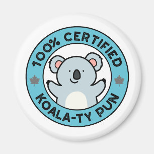 Imã Koala-ty Funny Koala-Pun Certified 100%