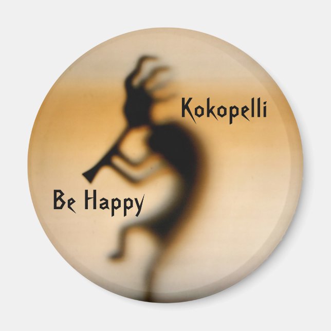 Imã Kokopelli Seja um feliz ímã inspirador (Frente)
