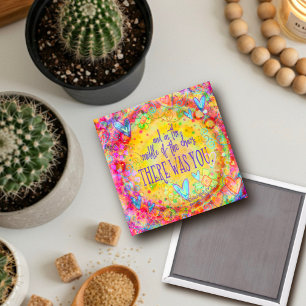Imã "Lá estava você" Magnete de inspirividade