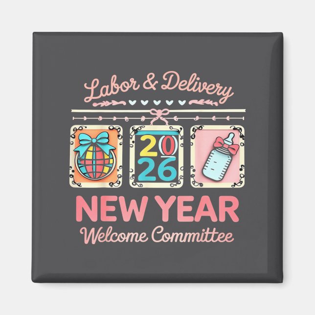 Imã Labor &amp; Delivery 2026 New Year Welcome Committ (Frente)