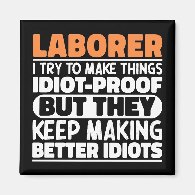 Imã Laborer, Tento Fazer As Coisas Engraçadas Laborer (Frente)