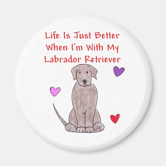 Imã Labrador Chocolate Life É Melhor (Frente)