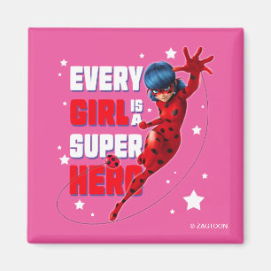 Imã Ladybug Cada garota é um super herói