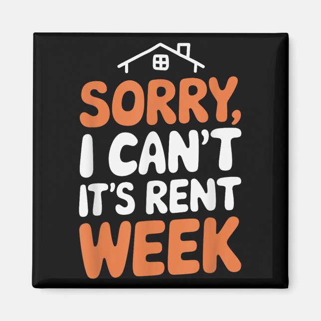 Imã Landlord Property Manager, Sorry I Can’t It's Rent (Frente)