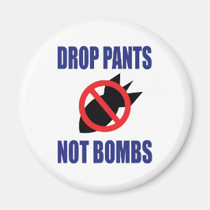Imã Larga Calças Não Bombas - Divertido Slogan Anti Gu