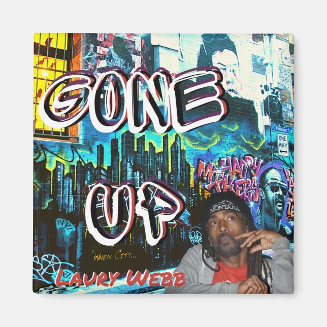 Imã Laury Webb - Magnet "Gone Up" (Frente)