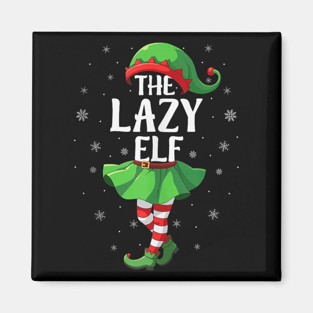 Imã Lazy Elf Christmas Girls Women Elf Squad Xmas Fami (Frente)