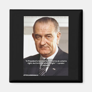 Imã LBJ e Citação "Sabendo o que é Certo" no Geladeira