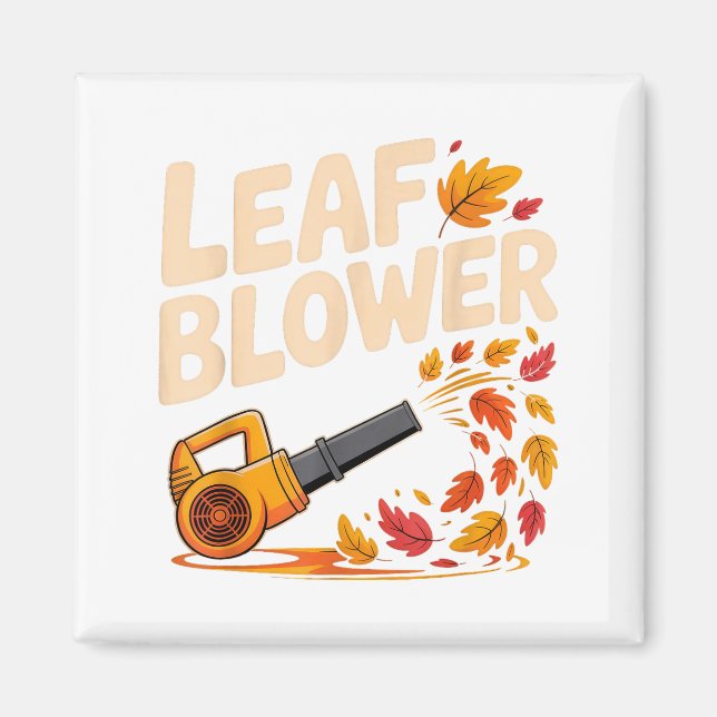Imã Leaf Blower Funny Autumn Fall Season Humor  (Frente)