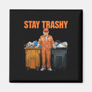 Imã Legal Donald Trump Garge Fique Trashy Engraçado Me