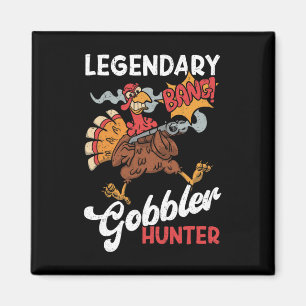 Imã Legendário Caçador Gobbler Engraçado Turquia Caça