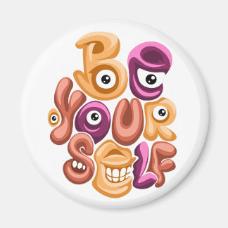 Imã lema da vida - seja você mesmo grafite