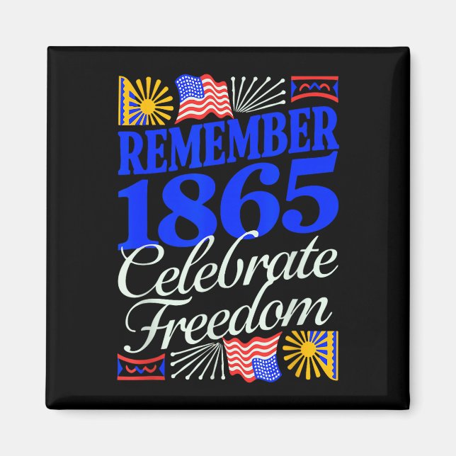 Imã Lembre-se de 1865 celebrar juneteenth patriótico (Frente)
