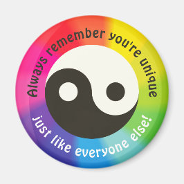 Imã Lembre-se que você é único, assim como todo mundo!