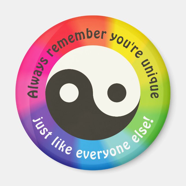 Imã Lembre-se que você é único, assim como todo mundo! (Frente)
