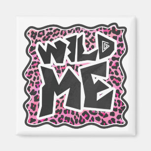 Imã Leopard Wild Me Design preto e rosa quente