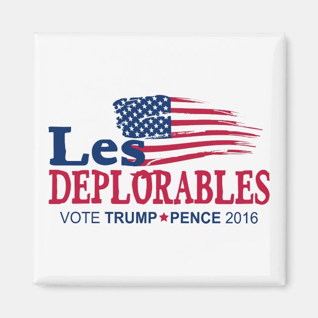 Imã Les Deplorables - Trump Pence 2016 (Frente)