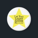 Imã Let Your Light Shine Bible Verse Yellow Star<br><div class="desc">This beautiful and meaningful magnet features a yellow star and the words of Jesus in the Gospel of Matthew encouraging us to shine.</div>