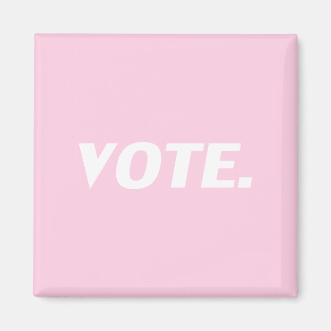 Imã Letras brancas "Vote", fundo rosa claro (Frente)