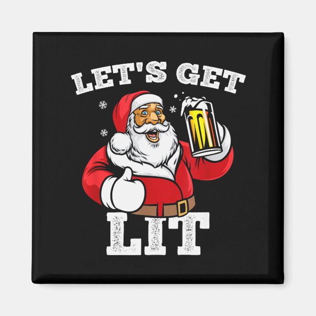 Imã Let's Get Lit Santa Claus Drinking Beer Christmas  (Frente)
