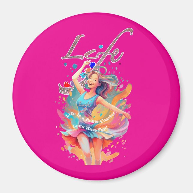 Imã Let's Have Fun,Life a Roller Coaster (Frente)