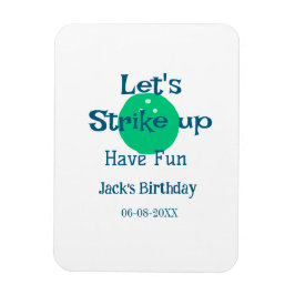 Ímã Let's strike up have fun green ball birthday name