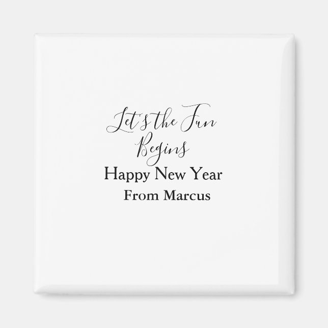 Imã lets the fun begins happy new year name year simpl (Frente)