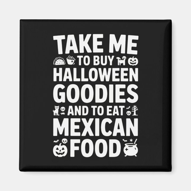 Imã Leve-me para comprar guloseimas de Halloween e com (Frente)