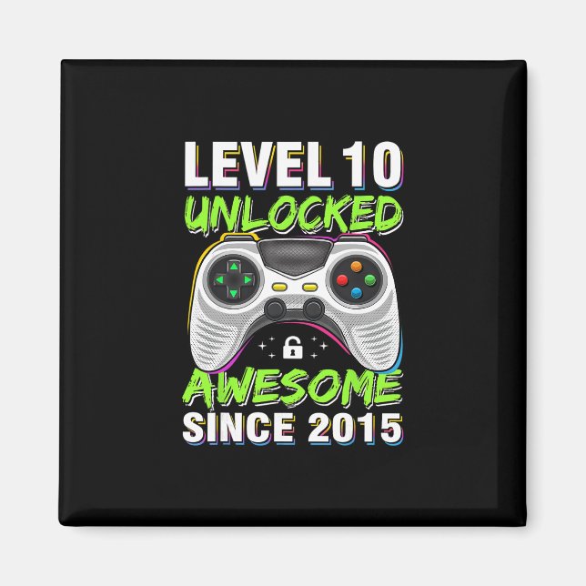 Imã Level 10 Unlocked Awesome Since 2015 10th Birthday (Frente)